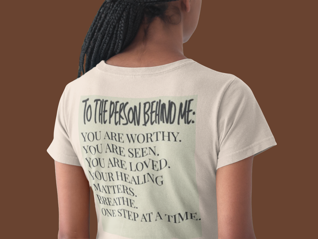 Beige “To the Person Behind Me” Inspirational Tee
